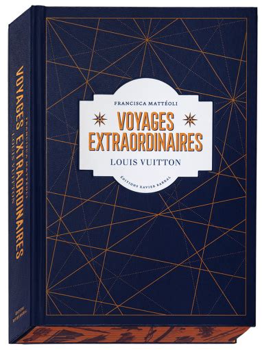 extraordinary voyages Louis Vuitton